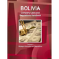 Bolivia Company Laws and Regulations Handbook Volume 1 Strategic Information and Regulations - Paperback