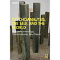Psychoanalysis, the Self, and the World: Postphenomenology, Consciousness, and Death - Paperback