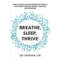 Breathe, Sleep, Thrive: Discover how airway health can unlock your child's greater health, learning, and potential - Paperback