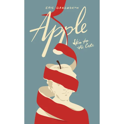 Apple: (Skin to the Core) - Library Binding