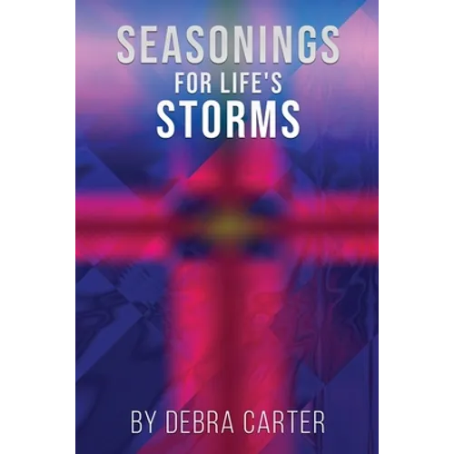 Seasonings for Life's Storms - Paperback