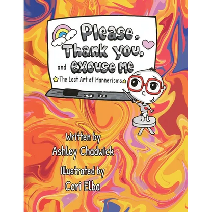 Please, Thank you, and Excuse Me: the lost art of mannerisms - Paperback