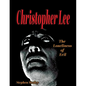 Christopher Lee: The Loneliness of Evil - Paperback