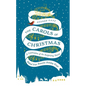 The Carols of Christmas: A Celebration of the Surprising Stories Behind Your Favorite Holiday Songs - Hardcover