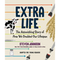 Extra Life (Young Readers Adaptation): The Astonishing Story of How We Doubled Our Lifespan - Hardcover