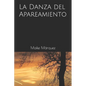 La Danza del Apareamiento - Paperback