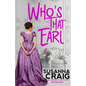 Who's That Earl: An Exciting & Witty Regency Love Story - Paperback