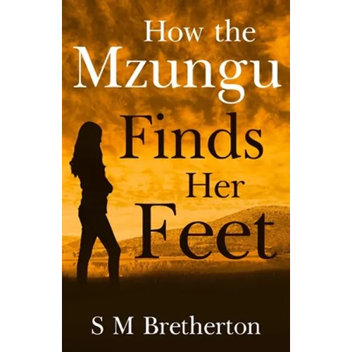 How the Mzungu Finds her Feet - Paperback