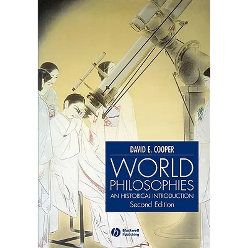 World Philosophies: A Historical Introduction - Paperback