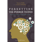 Forgetting the Former Things: Brain Injury's Invitation to Vulnerability and Faith - Hardcover