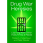 Drug War Heresies - Paperback