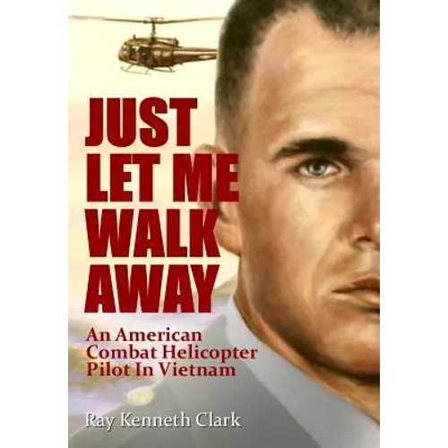 Just Let Me Walk Away - Hardcover