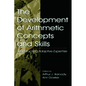 The Development of Arithmetic Concepts and Skills: Constructive Adaptive Expertise - Paperback