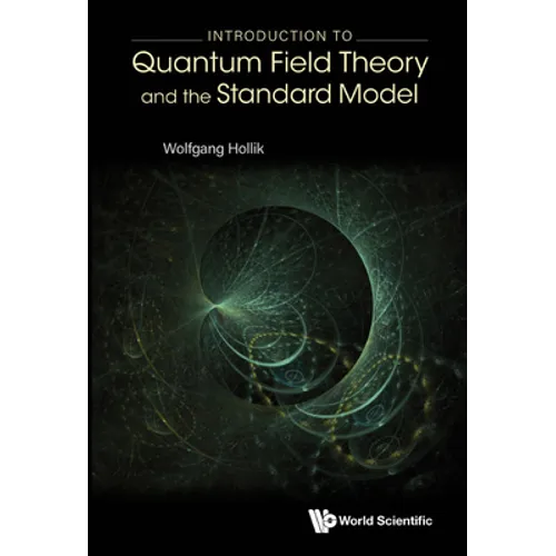 Introduction to Quantum Field Theory and the Standard Model - Hardcover