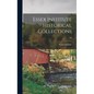 Essex Institute Historical Collections; 49 - Hardcover