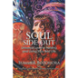 Soul-Side Out: Universal Laws to Healing and Living Your Best Life - Paperback