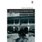 Colonial Architecture and Urbanism in Africa: Intertwined and Contested Histories - Paperback