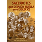 Sacerdotes que dejaron huella en el siglo XX - Paperback