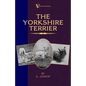 The Yorkshire Terrier (A Vintage Dog Books Breed Classic) - Paperback