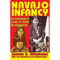 Navajo Infancy: An Ethological Study of Child Development - Paperback