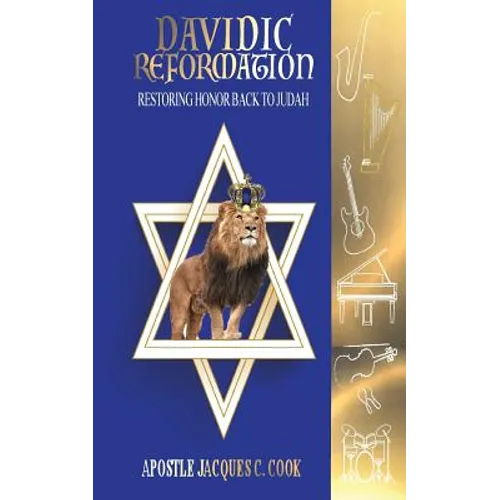 Davidic Reformation: Restoring Honor Back to Judah - Paperback