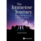 Immense Journey, The: From the Birth of the Universe to the Rise of Intelligence - Hardcover