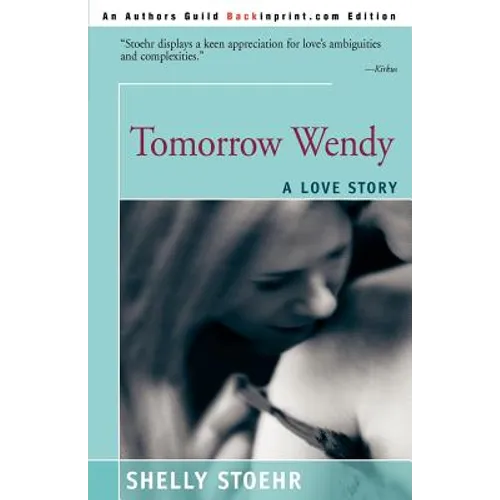 Tomorrow Wendy: A Love Story - Paperback