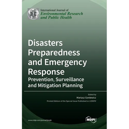 Disasters Preparedness and Emergency Response: Prevention, Surveillance and Mitigation Planning - Hardcover