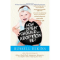 How Open Should My Adoption Be?: Understanding Open vs. Closed Adoption, Preparing for Possible Difficulties, Pros & Cons of Sharing Pictures & Update - Paperback