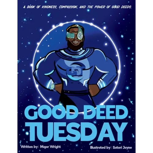 Good Deed Tuesday: A book of kindness, compassion, and the power of good deeds - Paperback