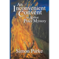 An Inconvenient Convent: An Abbot Peter Mystery - Paperback