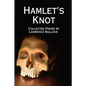 Hamlet's Knot - Paperback