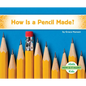How Is a Pencil Made? - Library Binding