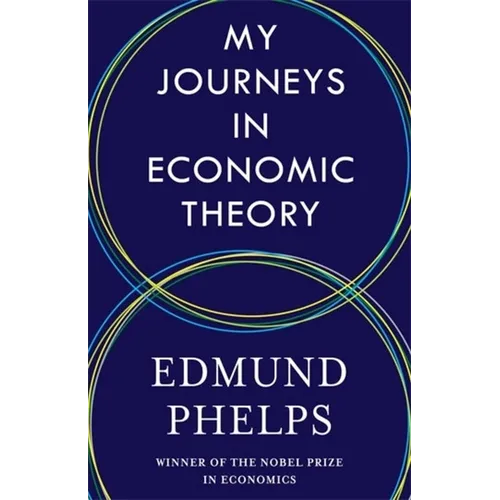 My Journeys in Economic Theory - Paperback