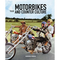 Motorbikes and Counter Culture - Hardcover