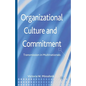 Organizational Culture and Commitment: Transmission in Multinationals - Paperback
