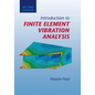 Introduction to Finite Element Vibration Analysis - Paperback