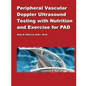 Peripheral Vascular Doppler Ultrasound Testing with Nutrition and Exercise for P - Paperback