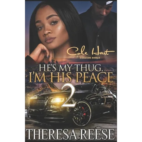 He's My Thug, I'm His Peace 2: An Urban Romance Novel - Paperback