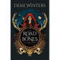 The Road of Bones: The Ashen Series, Book One - Paperback