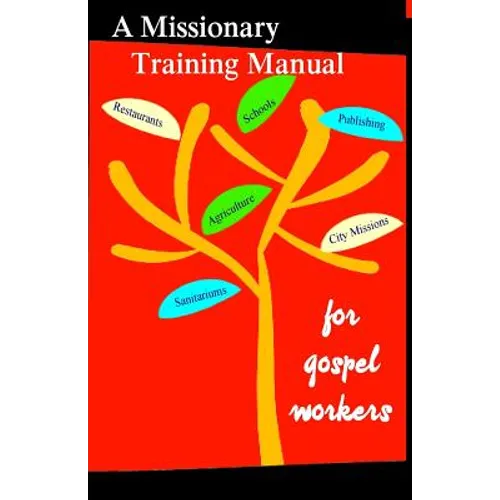 A Missionary Training Manual for Gospel workers - Paperback