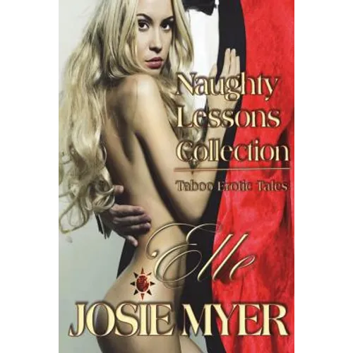 Naughty Lessons Collection: Taboo Erotic Tales - Paperback