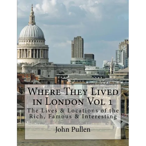 Where They Lived in London Vol 1 - Paperback