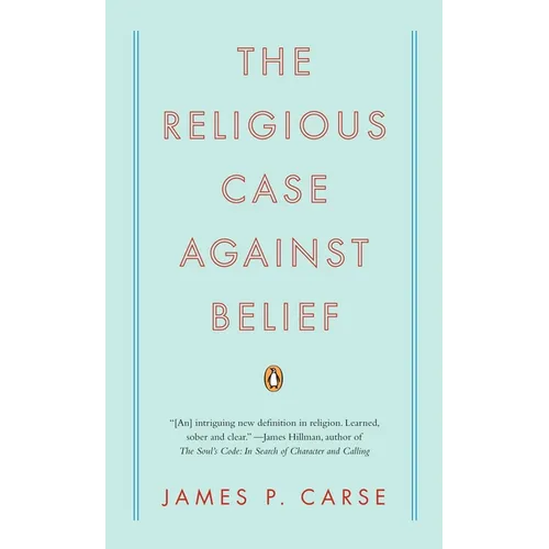 The Religious Case Against Belief - Paperback