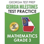 GEORGIA TEST PREP Georgia Milestones Test Practice Mathematics Grade 3: Preparation for the Georgia Milestones Mathematics Assessment - Paperback