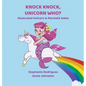 Knock Knock, Unicorn Who? - Hardcover