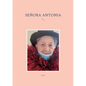 Señora Antonia - Paperback