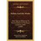 Millais And His Works: With Special Reference To The Exhibition At The Royal Academy, 1898 (1898) - Paperback