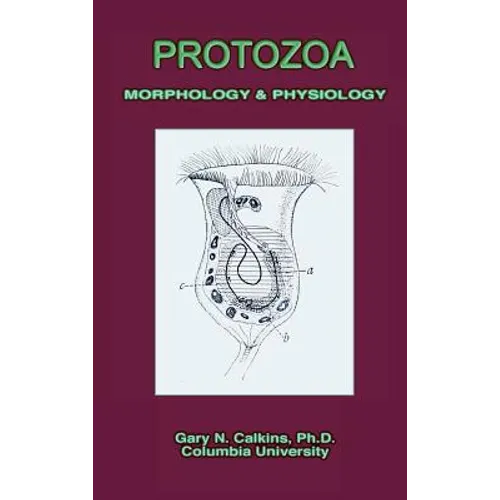 Protozoa Morphology & Physiology (Microbiology Series) - Hardcover