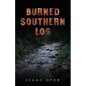 Burned Southern Log - Paperback